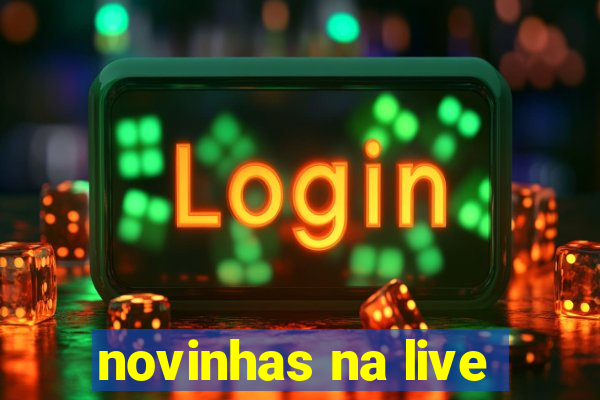 novinhas na live